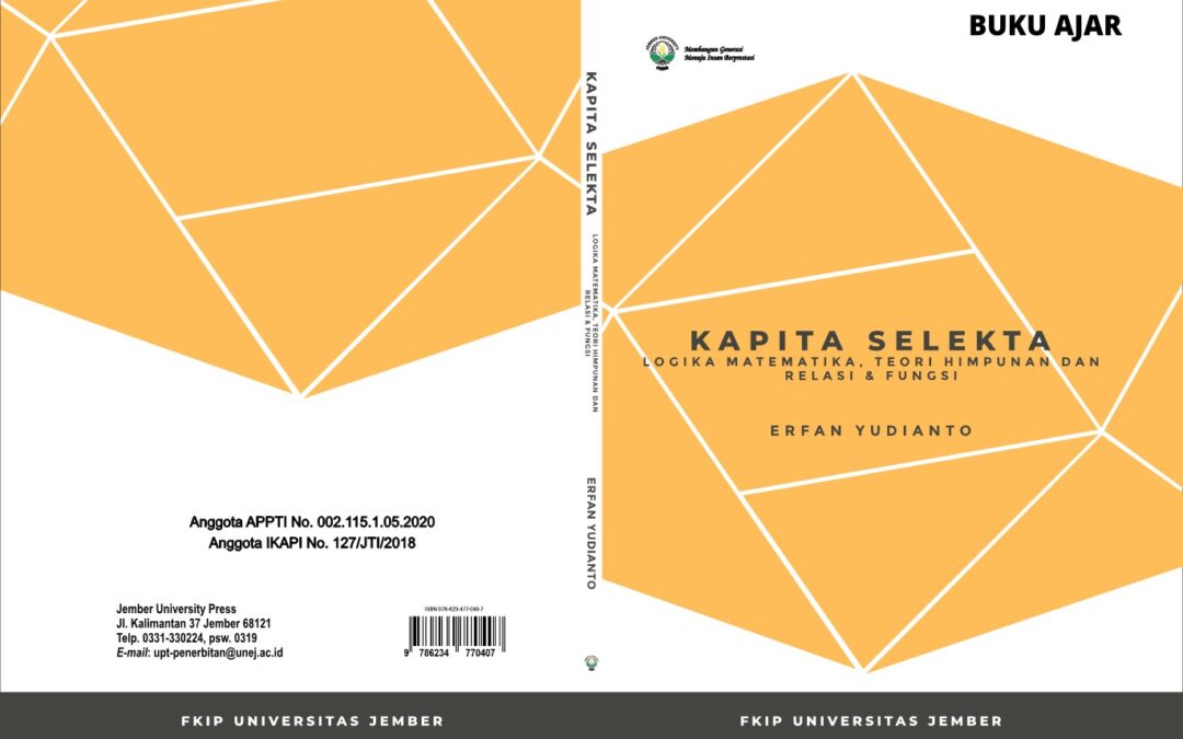 KAPITA SELEKTA – LOGIKA MATEMATIKA TEORI HIMPUNAN DAN RELAS & FUNGSI