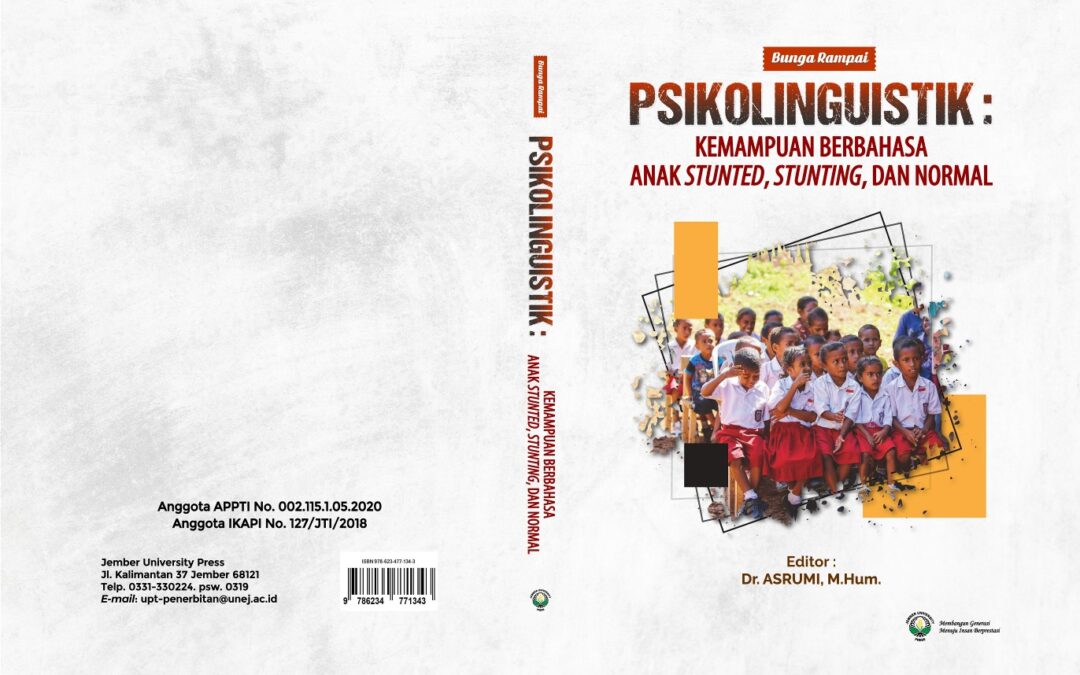 PSIKOLINGUISTIK – KEMAMPUAN BERBAHASA ANAK STUNTED, STUNTING, DAN NORMAL