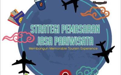 Strategi Pemasaran Jasa Pariwisata (Membangun Memorable Tourism Experience)