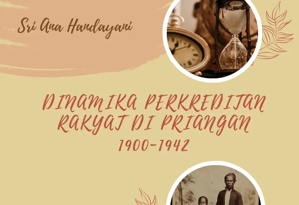 Dinamika Perkreditan Rakyat Di Priangan 1900-1942