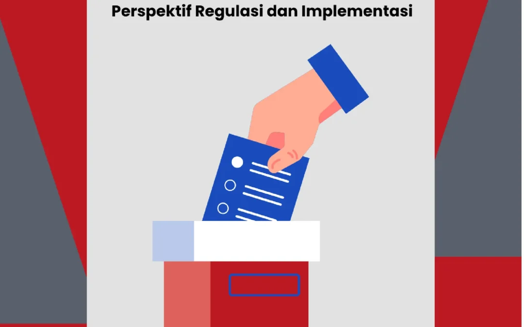 KEADILAN PEMILU INDONESI (Perspektif Regulasi dan Implementasi)