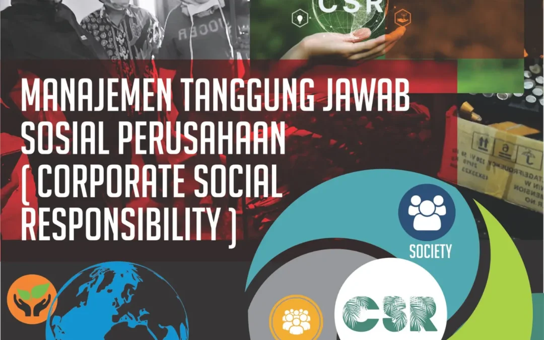 Manajemen Tanggung Jawab Sosial Perusahaan (Corporate Social Responsibility)