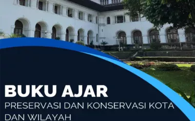 Preservasi dan Konservasi Kota dan Wilayah
