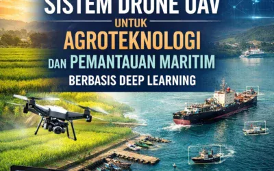 SISTEM DRONE UAV UNTUK AGROTEKNOLOGI dan PEMANTAUAN MARITIM BERBASIS DEEP LEARNING