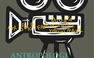 ANTROPOLOGI FILM – Pengantar Membincangkan Prinsip, Metodologi, dan Penerapan Dalam Produksi Film